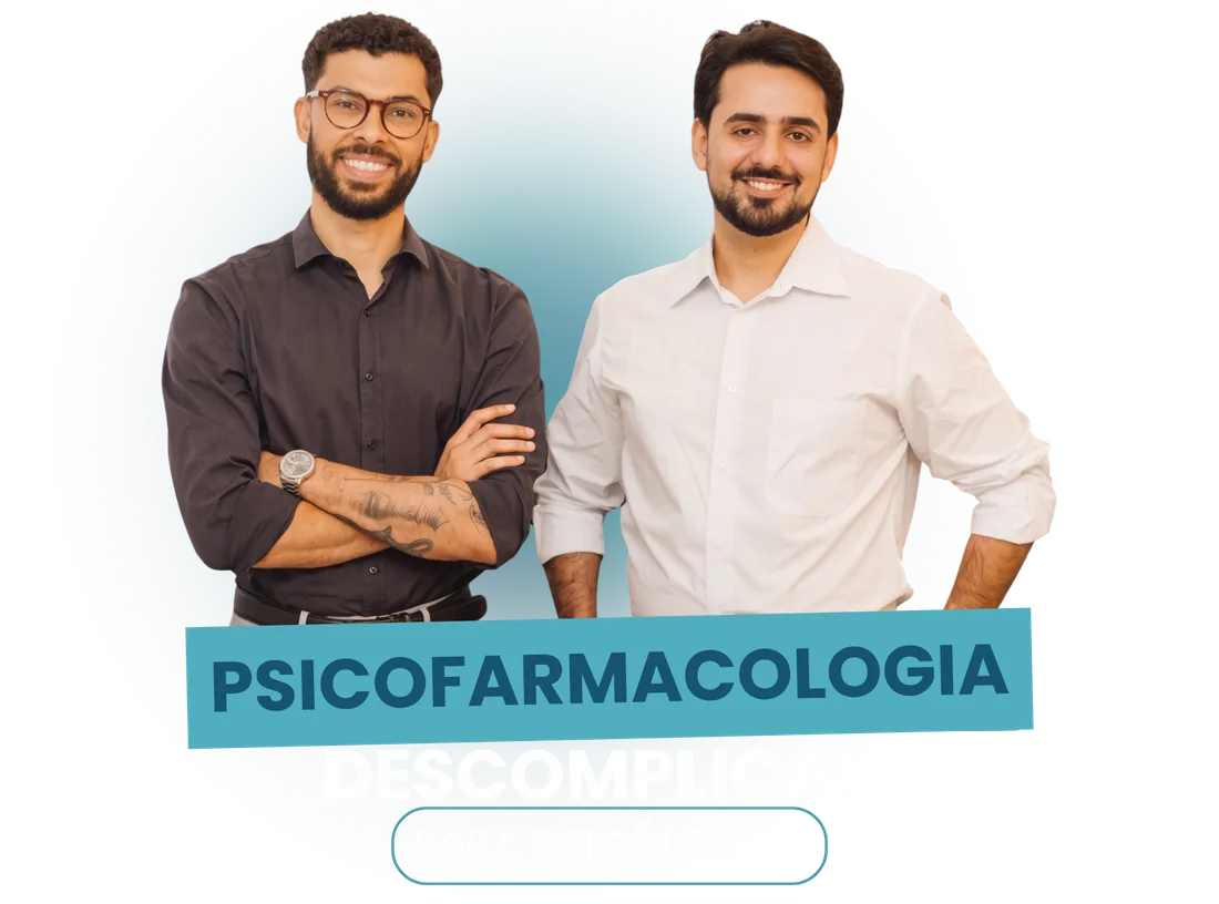 Dr. Pedro Melo e Dr. Luiz Eduardo Xavier, Psicofarmacologia Descomplicada para Psicólogos